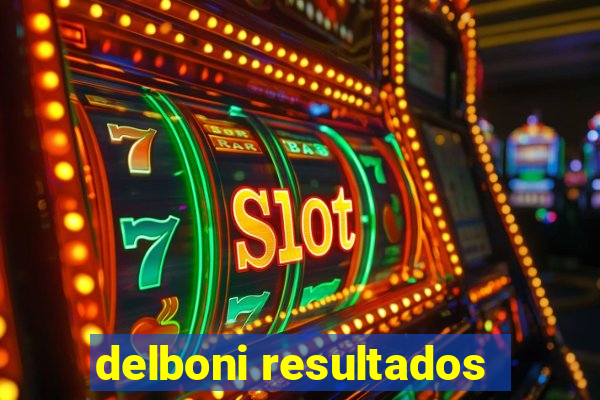 delboni resultados